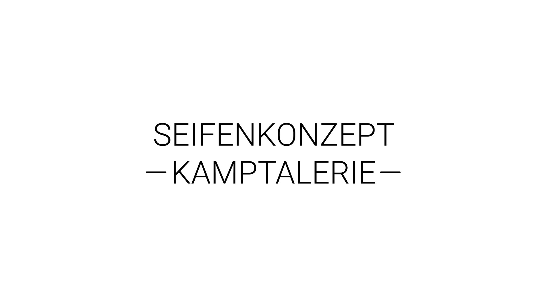 seifenkonzeptkamptalerie